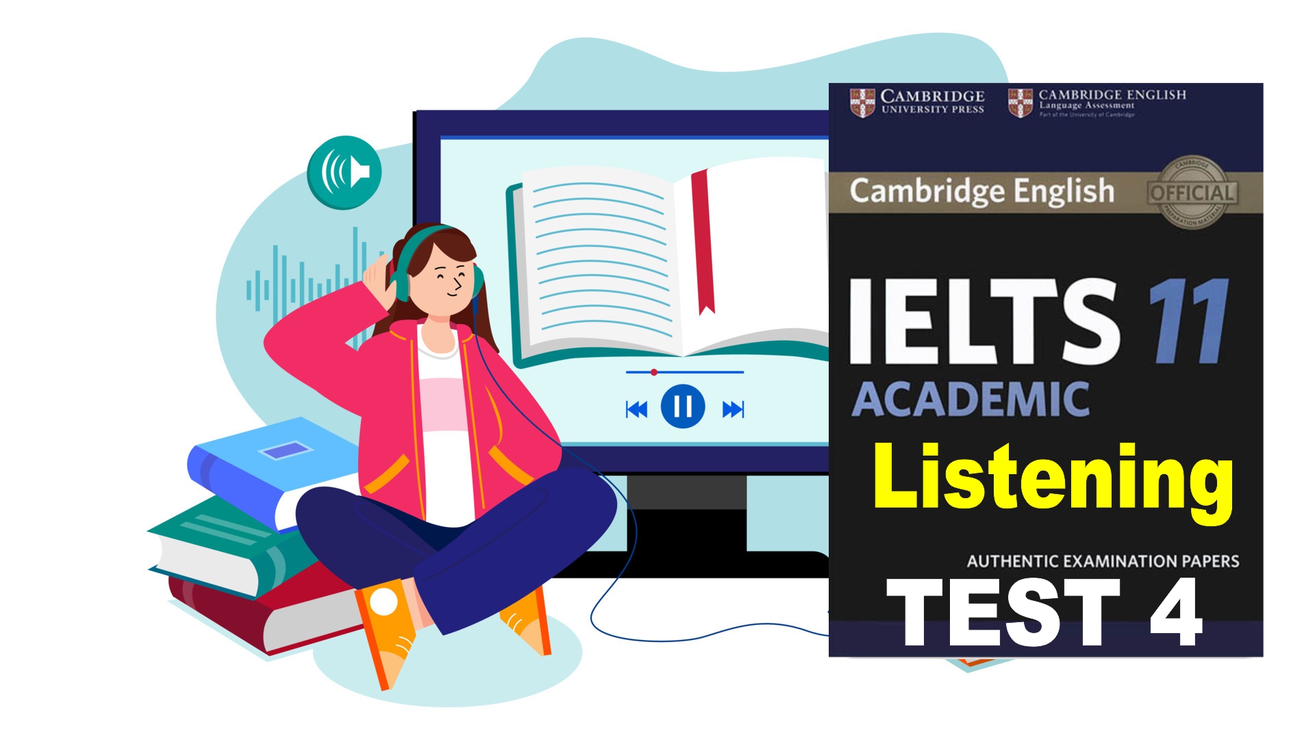 Practice Cambridge IELTS 11 Listening Test 04 with Answer Ielts Ms Ngọc